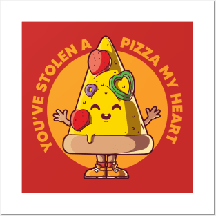 You've stolen a pizza my heart Posters and Art